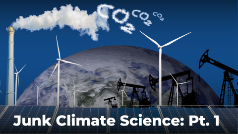 How the Left’s Global Warming Ideology Wrecked Science—And How to Stop It (Pt. 1)